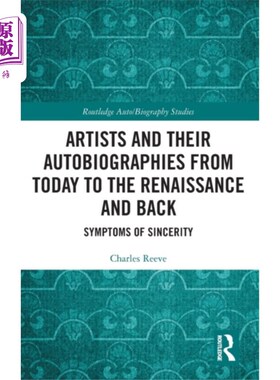 海外直订Artists and Their Autobiographies from Today to ... 从今天到文艺复兴时期的艺术家及其自传