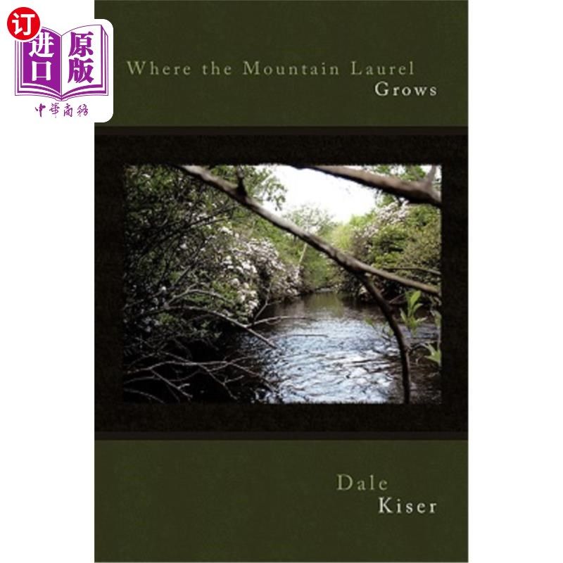 海外直订where the mountain laurel grows 月桂生长的地方
