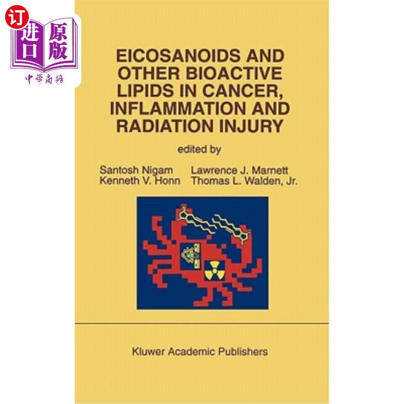 海外直订医药图书Eicosanoids and Other Bioactive Lipids in Cancer, Inflammation and Radiation Inj 类二十烷素和其他生