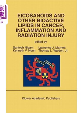 海外直订医药图书Eicosanoids and Other Bioactive Lipids in Cancer, Inflammation and Radiation Inj 类二十烷素和其他生