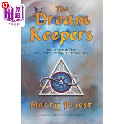 海外直订The Dream Keepers: (Mysteries Of Earth Tetralogy) (Book 1) Young Adult Fantasy P 《守梦人》(地球的神秘四部