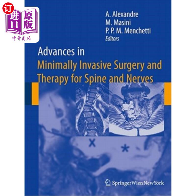 海外直订医药图书Advances in Minimally Invasive Surgery and Therapy for Spine and Nerves 脊柱神经微创手术与治疗进展