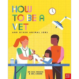 How to Be a Vet and Other Animal Jobs 如何成为宠物医生 儿童职业启蒙绘本 兽医知识科普 英文原版童书 6-9岁【中商原版】