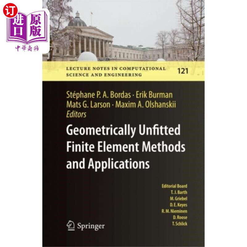 海外直订Geometrically Unfitted Finite Element Methods an... 几何非拟合有限元方法及其应用