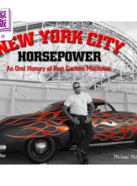 海外直订New York City Horsepower: An Oral History of Fas...