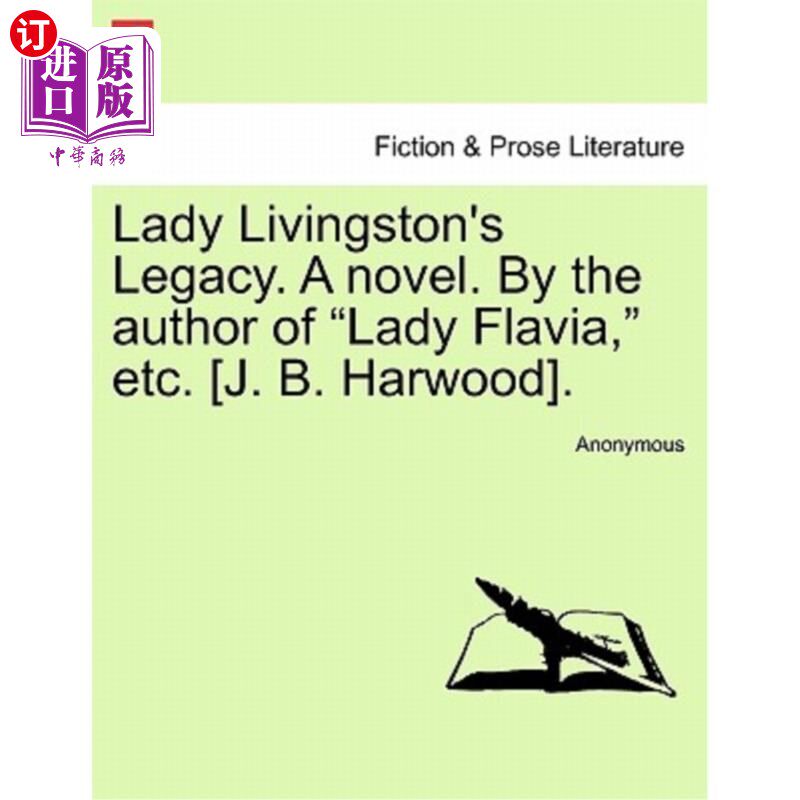 海外直订Lady Livingston's Legacy. a Novel. by the Author of 
