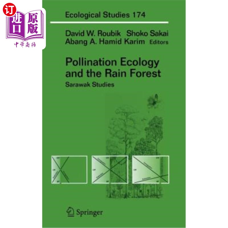 海外直订Pollination Ecology and the Rain Forest: Sarawak Studies 授粉生态学与雨林：沙捞越研究
