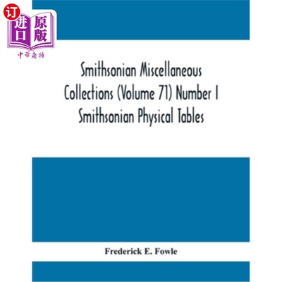 海外直订Smithsonian Miscellaneous Collections (Volume 71) Number I: Smithsonian Physical 史密森杂项收藏（卷71）第一
