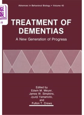 海外直订医药图书Treatment of Dementias: A New Generation of Progress 痴呆症的治疗:新一代的进步