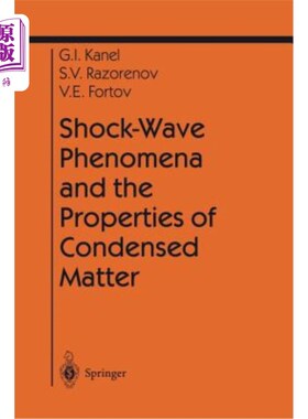 海外直订Shock-Wave Phenomena and the Properties of Condensed Matter 冲击波现象与凝聚态物质的性质