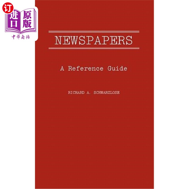 海外直订Newspapers: A Reference Guide 报纸:参考指南