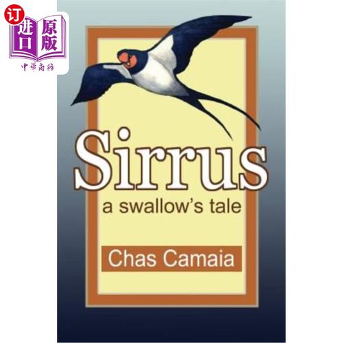 海外直订sirrus: a swallow's tale