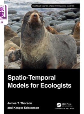 海外直订Spatio-Temporal Models for Ecologists Spatio-Temporal Models for Ecologists