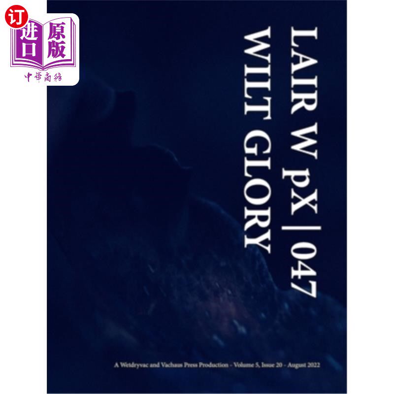 海外直订LAIR W pX 047 Wilt Glory 老巢W pX 047威尔特荣耀