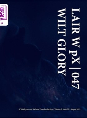 海外直订LAIR W pX 047 Wilt Glory 老巢W pX 047威尔特荣耀