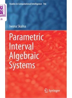 海外直订Parametric Interval Algebraic Systems 参数区间代数系统