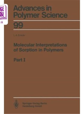 海外直订Molecular Interpretations of Sorption in Polymers: Part I 高分子吸附的分子解释：第一部分