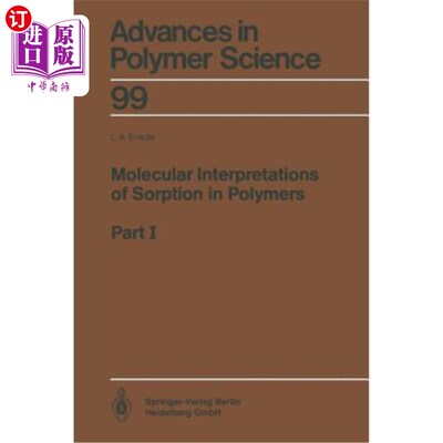 海外直订Molecular Interpretations of Sorption in Polymers: Part I 高分子吸附的分子解释：第一部分