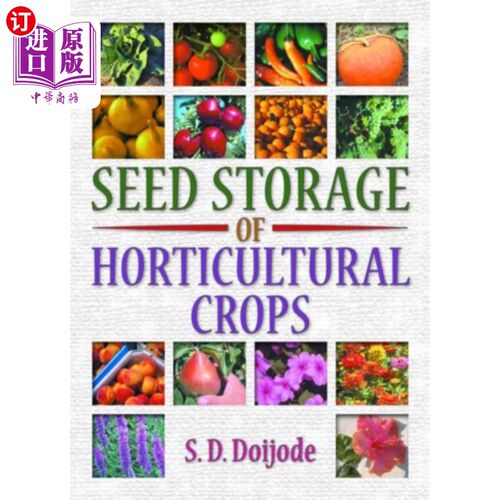 海外直订Seed Storage of Horticultural Crops 园艺作物种子贮藏