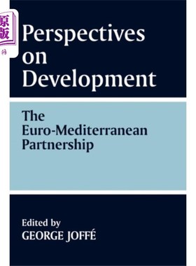 海外直订Perspectives on Development: the Euro-Mediterran... 发展前景:欧洲-地中海伙伴关系