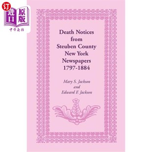 Steuben Newspapers 纽约报纸 Notices from New 来自斯托本县 1797 County 1884 死亡通知 York 海外直订Death