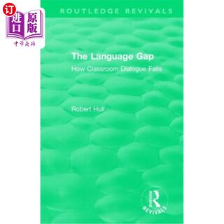 海外直订The Language Gap: How Classroom Dialogue Fails 语言差距:课堂对话是如何失败的