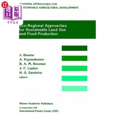 海外直订Eco-Regional Approaches for Sustainable Land Use and Food Production: Proceeding 可持续土地利用和粮食生产的