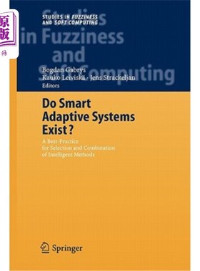 海外直订Do Smart Adaptive Systems Exist?: Best Practice for Selection and Combination of 智能自适应系统存在吗?:智能