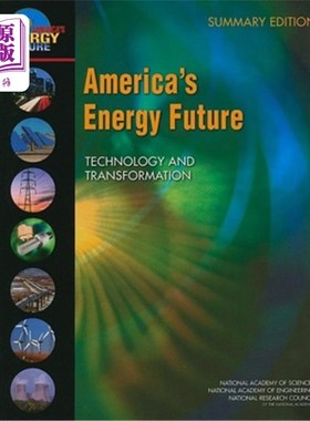 海外直订America's Energy Future: Technology and Transformation: Summary Edition 美国能源未来:技术与转型:概要版