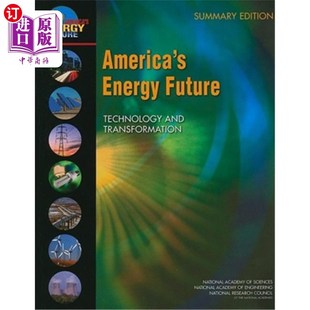海外直订America's Energy Future: Technology and Transformation: Summary Edition 美国能源未来:技术与转型:概要版