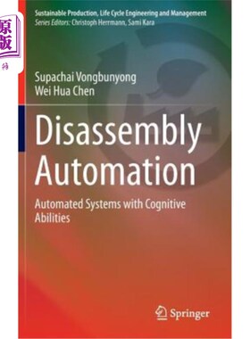 海外直订Disassembly Automation: Automated Systems with Cognitive Abilities 拆卸自动化：具有认知能力的自动化系统