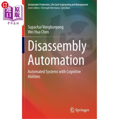 海外直订Disassembly Automation: Automated Systems with Cognitive Abilities 拆卸自动化：具有认知能力的自动化系统