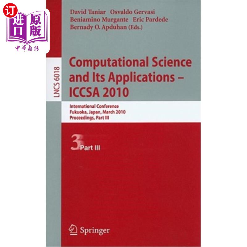 海外直订Computational Science and Its Applications--ICCSA 2010 计算科学及其应用——ICCSA 2010