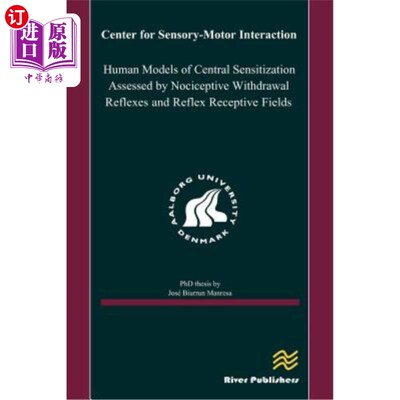 海外直订医药图书Human Models of Central Sensitization Assessed by Nociceptive Withdrawal Reflexe 伤害性戒断反射和反