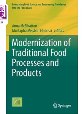 海外直订Modernization of Traditional Food Processes and Products 传统食品工艺和产品的现代化