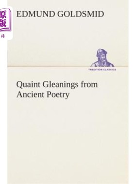 海外直订Quaint Gleanings from Ancient Poetry 古诗古韵