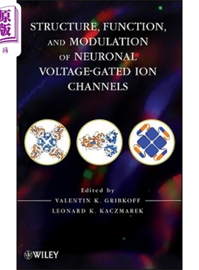 现货 电压门控离子通道 结构 功能与调整 Structure Function And Modulation Of Neuronal Voltage-Gated Ion Channels