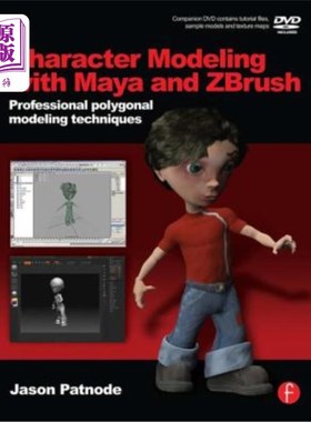 海外直订Character Modeling with Maya and Zbrush: Professional Polygonal Modeling Techniq 角色建模与Maya和