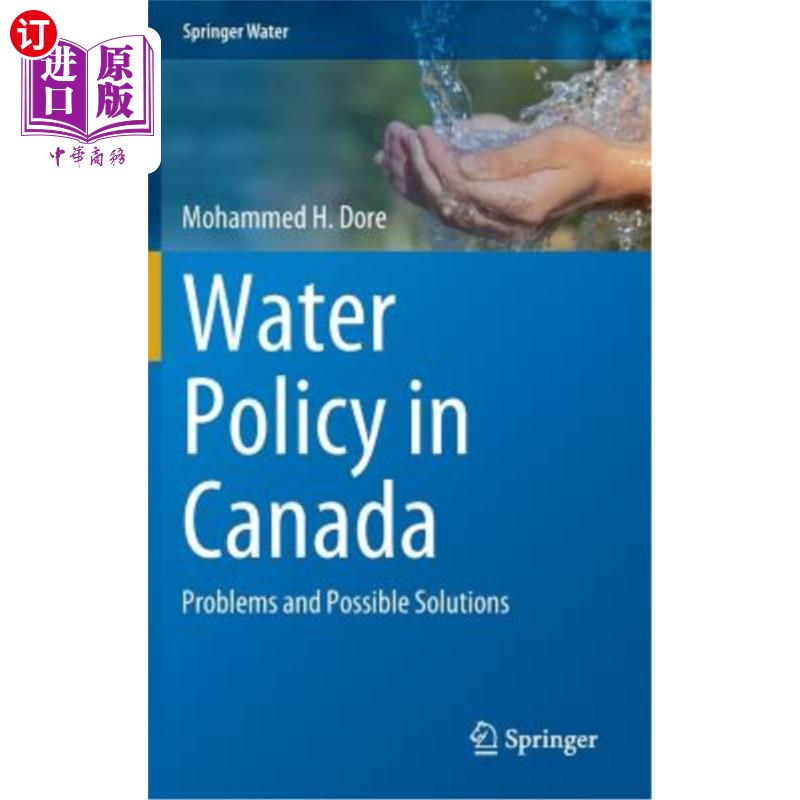 海外直订Water Policy in Canada: Problems and Possible Solutions 加拿大的水政策：问题和可能的解决方案