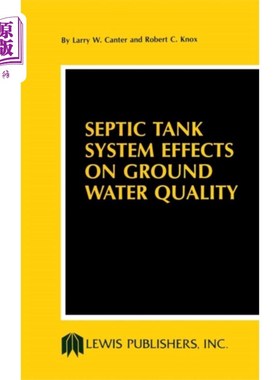 海外直订Septic Tank System Effects on Ground Water Quali... 化粪池系统对地下水水质的影响