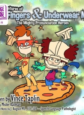 海外直订Pizza Fingers and Underwear Man: The Mighty Pronunciation Heroes 披萨手指和内衣男:强大的发音英雄