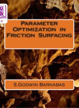 海外直订Parameter Optimization in Friction Surfacing
