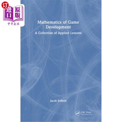 海外直订Mathematics of Game Development: A Collection of Applied Lessons Mathematics of Game Develo