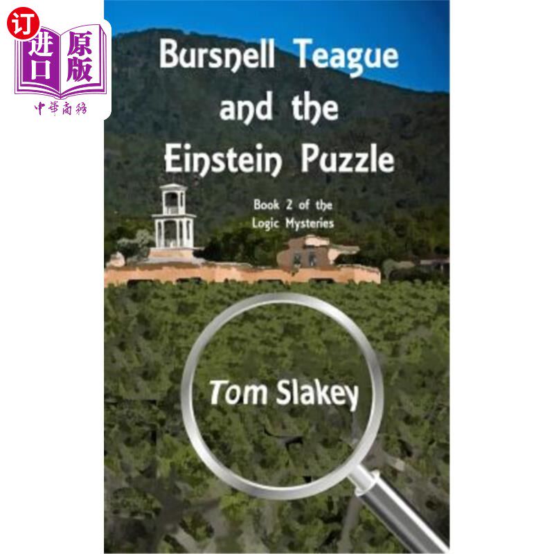 海外直订Bursnell Teague and the Einstein Puzzle: Book 2 of the Logic Mysteries 伯斯奈尔·蒂格和爱因斯坦之谜:《逻辑之