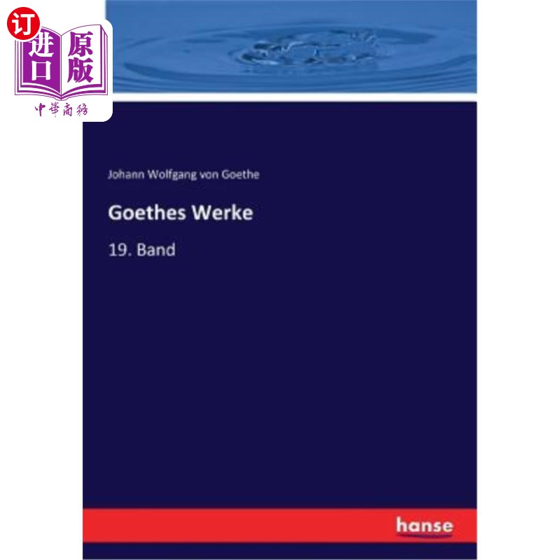 海外直订Goethes Werke: 19. Band 哥特斯-沃克