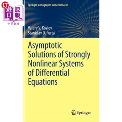 海外直订Asymptotic Solutions of Strongly Nonlinear Systems of Differential Equations 强非线性微分方程组的渐近解