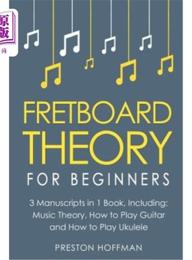 海外直订Fretboard Theory: For Beginners - Bundle - The Only 3 Books You Need to Learn Fr 指板理论:初学者-捆绑-学习