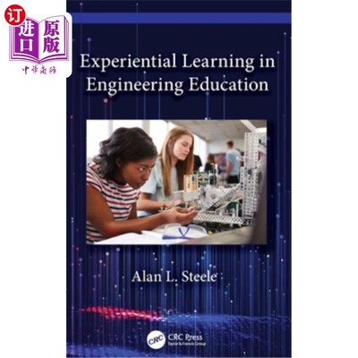 海外直订Experiential Learning in Engineering Education 工程教育中的体验式学习