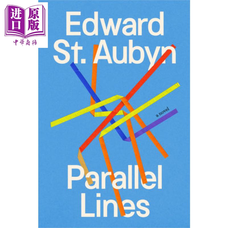 预售 平行线 英文原版 Parallel Lines A Novel Edward St. Aubyn【中商原版】