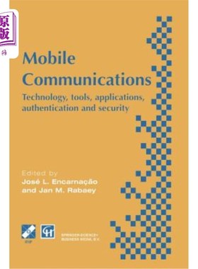 海外直订Mobile Communications: Technology, Tools, Applications, Authentication and Secur 移动通信:技术，工具，应用